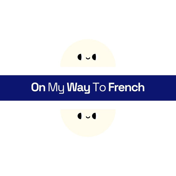 On My Way To French